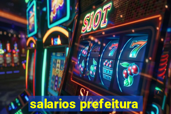 salarios prefeitura